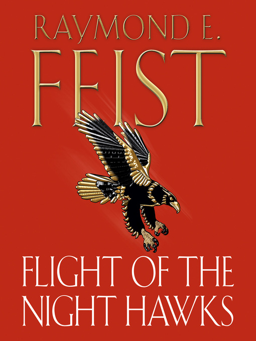 Title details for Flight of the Night Hawks (Darkwar, Book 1) by Raymond E. Feist - Wait list